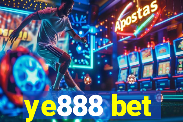 ye888 bet